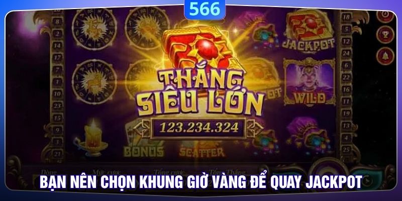 Bạn nên chọn khung giờ vàng 